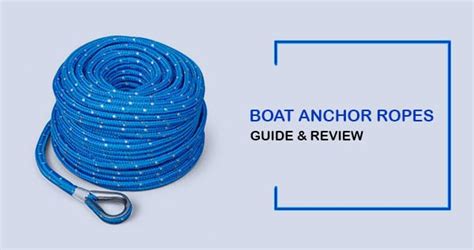 Top 10 Best Anchor Ropes For your Boat - GlobalMarineRenewable