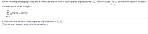 Solved For the following telescoping series, find a formula | Chegg.com