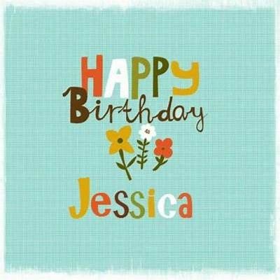 Happy Birthday, Jessica | Happy | Funny happy birthday wishes, Happy ...