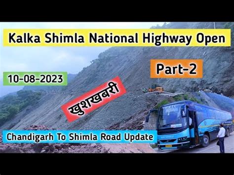 Kalka Shimla National Highway Open today, Shimla kalka Road, Shimla today weather ...