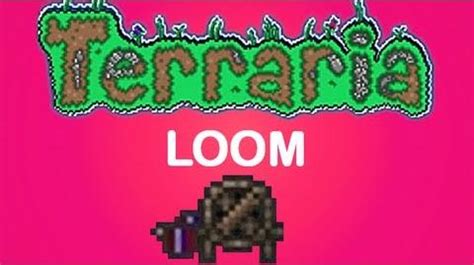 Loom | Terraria Wiki | Fandom powered by Wikia