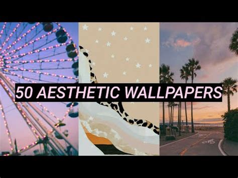 50 AESTHETIC WALLPAPERS | Aesthetic wallpapers, 50 aesthetic, Wallpapers for teens