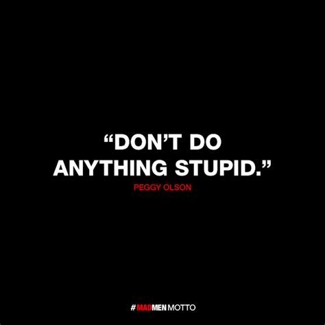 Clever Mad Men Quotes Reflect Character Words of Wisdom