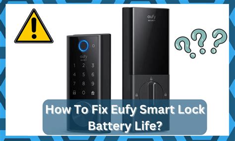 How To Fix Eufy Smart Lock Battery Life? - DIY Smart Home Hub