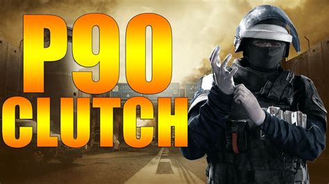 P90 Clutch - Rainbow Six Siege - YouTube