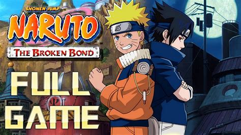 Naruto The Broken Bond | Full Game Walkthrough | No Commentary - YouTube