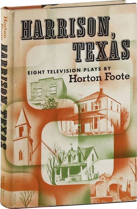 Harrison, Texas: Eight Television Plays by Horton Foote | Horton FOOTE | First Edition