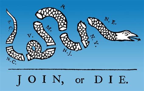 JOIN, or DIE | The original "JOIN, or DIE" cartoon was creat… | Flickr