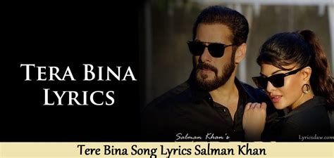 Tere Bina Song Lyrics Salman Khan