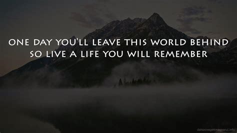 Live A Life You Will Remember Wallpapers - Top Free Live A Life You Will Remember Backgrounds ...