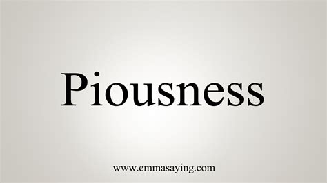 How To Say Piousness - YouTube