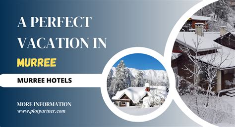 A Perfect Vacation In Murree: Murree Hotels