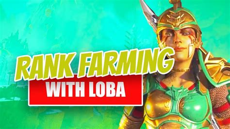 FARMING the NEW SEASON 1O RANKED SPLIT with LOBA - (Apex Legends Season ...