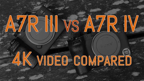 Sony A7R III vs A7R IV - 4K Video Comparison - YouTube