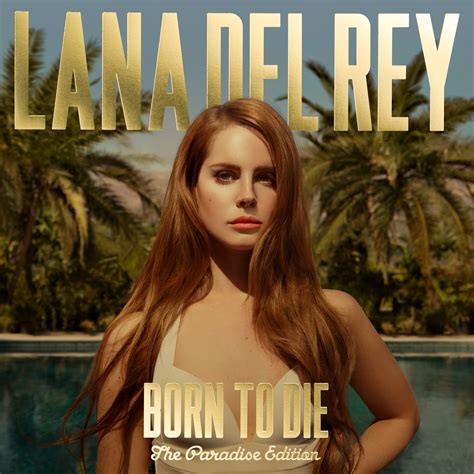 Born To Die - The Paradise Edition - Lana Del Rey