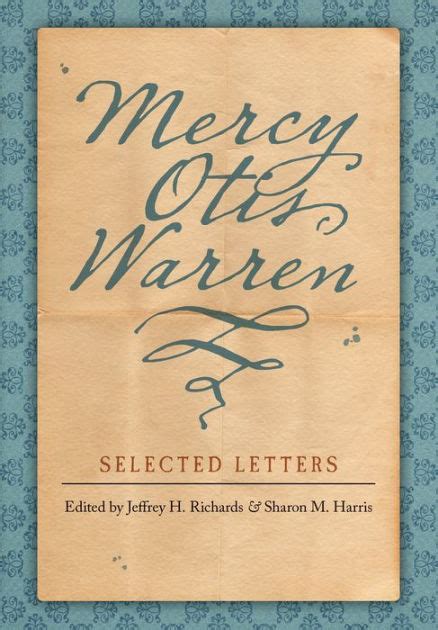 Mercy Otis Warren: Selected Letters by Mercy Otis Warren | 9780820326801 | Hardcover | Barnes ...