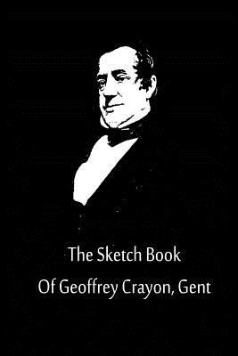 The Sketch Book Of Geoffrey Crayon, Gent (Paperback) | Newtown Bookshop