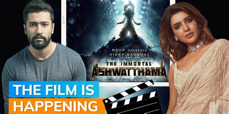 Vicky Kaushal and Samantha’s ‘The Immortal Ashwatthama’ to go on the ...