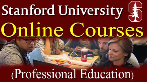 Stanford University Online Professional Education Courses-lectures ...