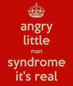 yeah..... well it's called "Little man's syndrome. Or.....Asshole syndrome Wisdom Quotes Funny ...