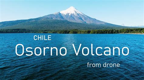 Osorno VOLCANO one of most ACTIVE in CHILE by drone | 2020 - YouTube