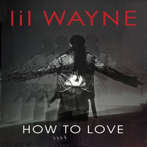 Lil Wayne – How To Love (Single Artwork) : KillerHipHop.com