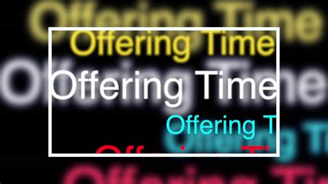 1 minute "Offering Time" bumper Video with The Afters song - YouTube