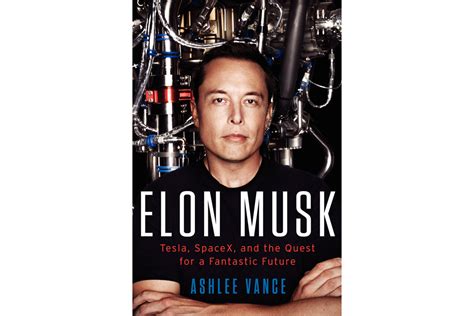 Elon Musk: Tesla, SpaceX, and the Quest for a Fantastic Future - Por Homme - Contemporary Men's ...