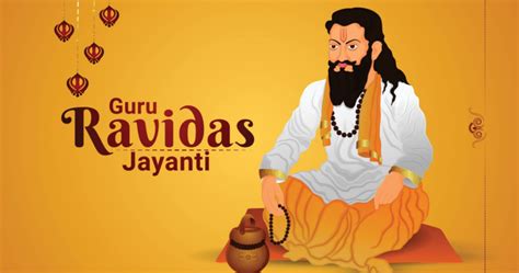 Guru Ravidas Jayanti 2023 - History, Date of Birth and Celebration