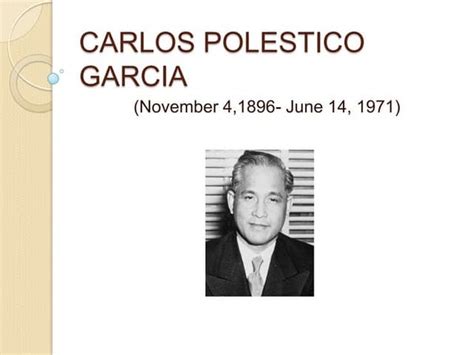 Carlos P. Garcia Biography by Moriset Tan