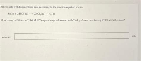 Solved Zinc reacts with hydrochloric acid according to the | Chegg.com