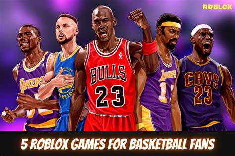 5 Roblox games for basketball fans