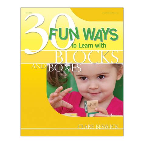 30 Fun Ways to Learn with Blocks and Boxes – Gryphon House, Inc.