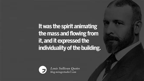 8 Louis Sullivan Quotes On Skyscrapers And Modern Architecture