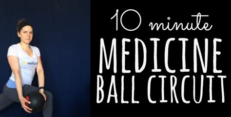 10 minute Medicine Ball Circuit - Talk Less, Say More