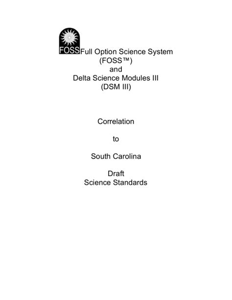 Full Option Science System (FOSS™) and Delta Science Modules III