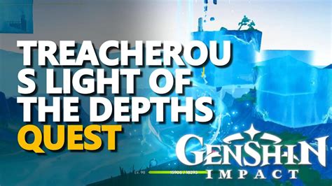 Treacherous Light of the Depths Genshin Impact - YouTube