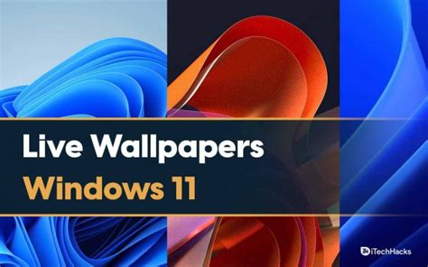 Top 25 Best Live Wallpapers for Windows 11 (2024 Edition)