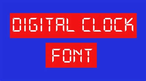 Digital Clock Font Download Free | Free Fonts Vault