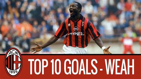 George Weah's top 10 goals for AC Milan - YouTube