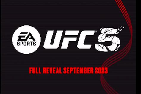 EA Sports UFC 5 announced, full reveal set for September - MMA Fighting