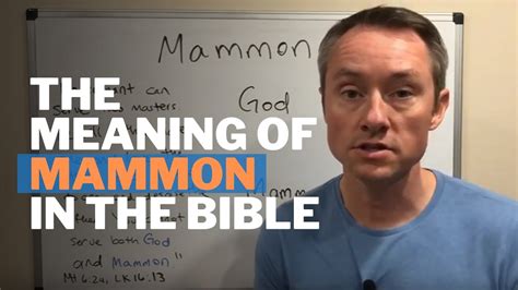 The Meaning of Mammon in the Bible - YouTube