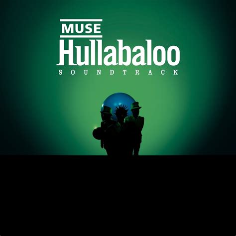 ‎Hullabaloo Soundtrack by Muse on Apple Music