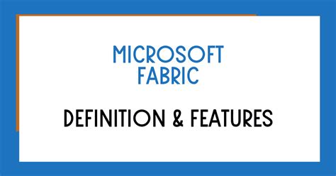 What is Microsoft Fabric? Definition and Features