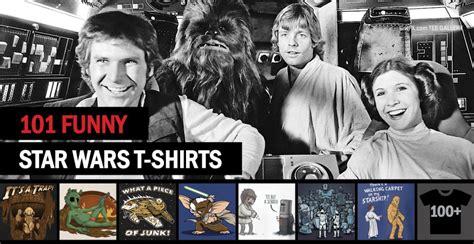 101 Funny Star Wars T-Shirts - GritFX Tees