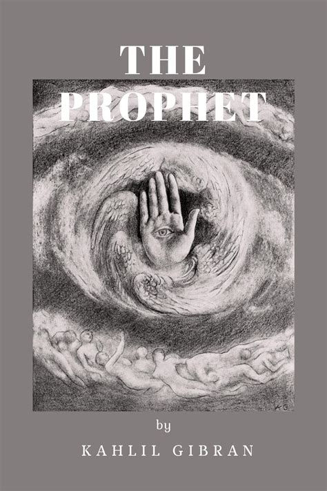 THE PROPHET: with original illustrations by Kahlil Gibran | Goodreads