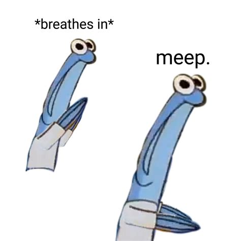 meep | *breath in* Boi | Know Your Meme