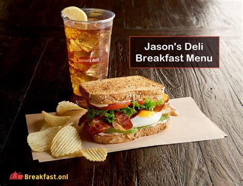 Jason's Deli Breakfast Menu 2024 with Price - Items, Hours, Sandwiches, Nutrition, Deals ...