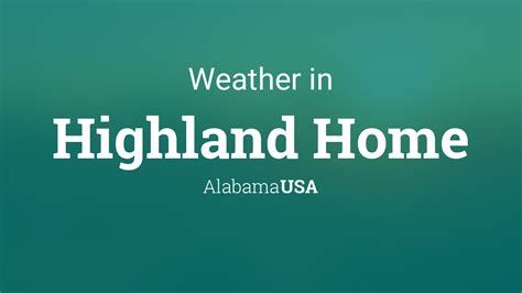 Weather for Highland Home, Alabama, USA