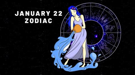 January 22 Zodiac Sign: Discover Your Astrological Personality and Future